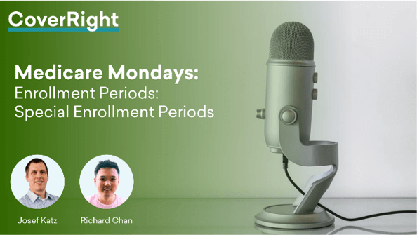 Enrollment Periods: What is the Medicare Special Enrollment Period