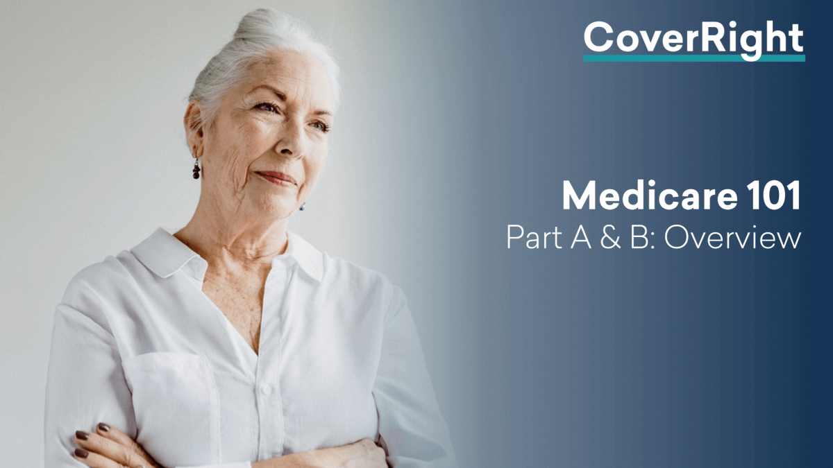 Medicare Part A & B: Overview