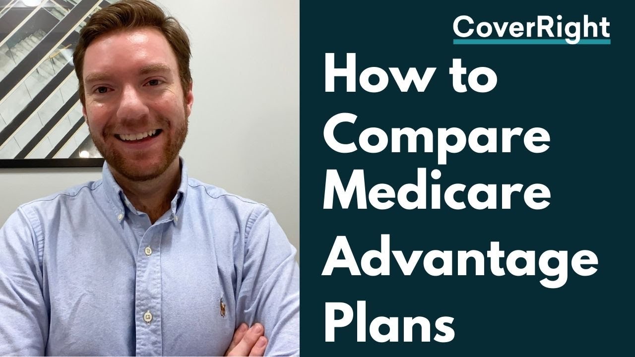 How to Compare Medicare Advantage Plans