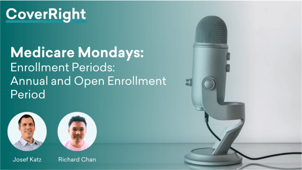 Enrollment Periods: What are the Annual and Open Enrollment Windows
