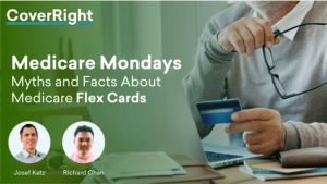 What You Need to Know About Medicare Flex Cards